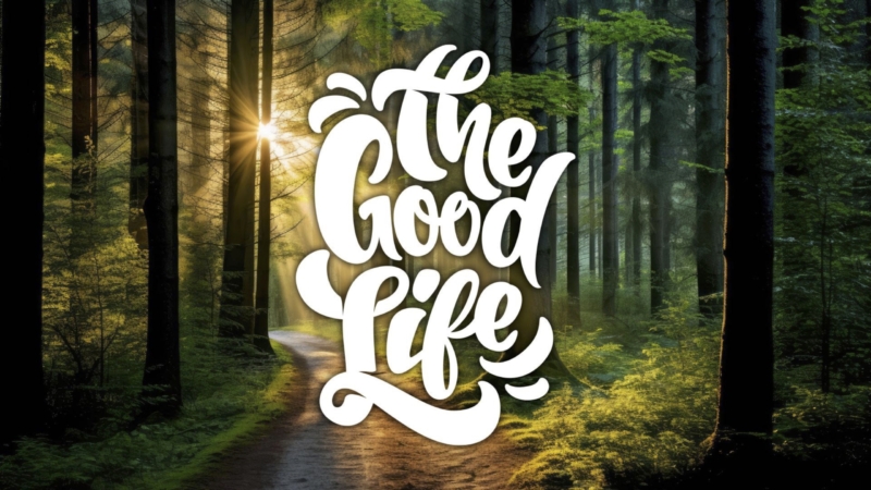 TheGoodLife_titleslide
