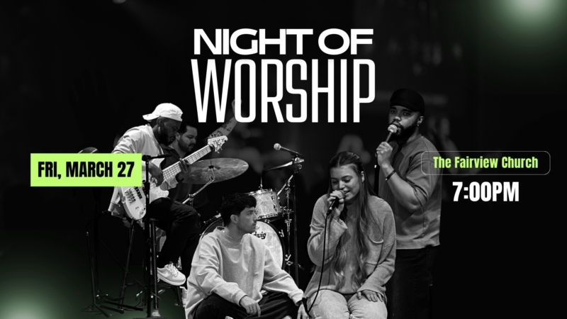 Night of Worship MARCH Night of Worship MARCH